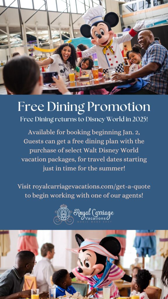 2025 Free Dining Promotion at Walt Disney World Book your reservation with Royal Carriage Vacations